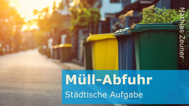 Bürgermeisterkandidat Mathias Zeuner zum Entsorgungssystem